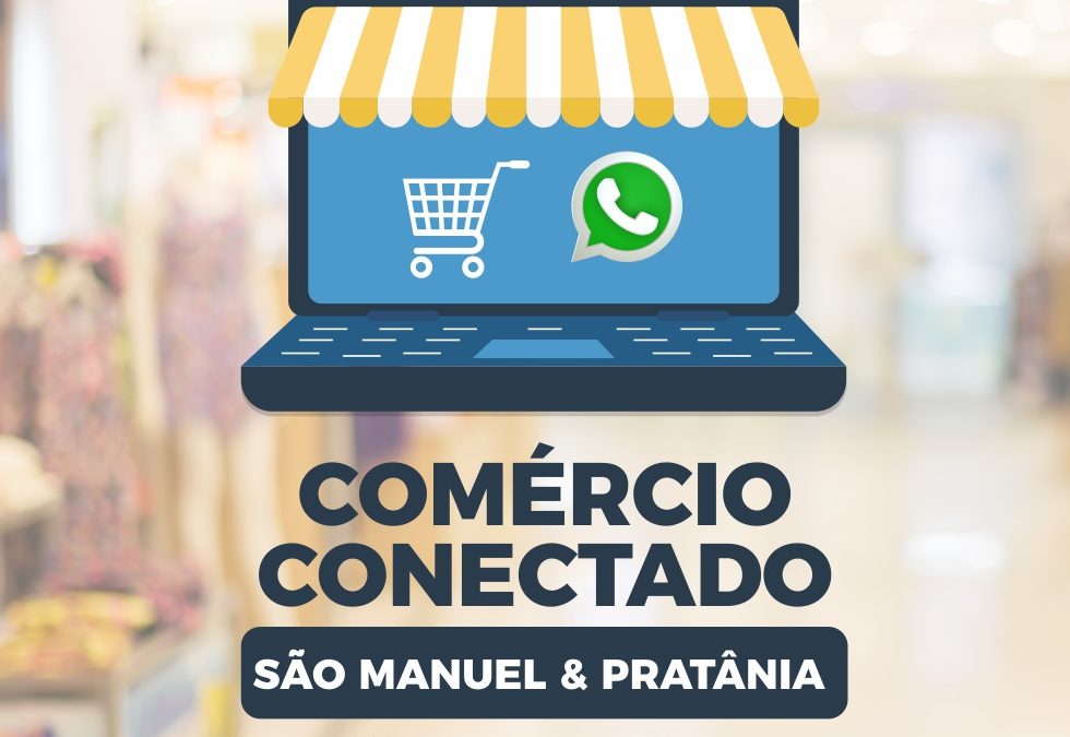 Comércio Conectado São Manuel e Pratânia